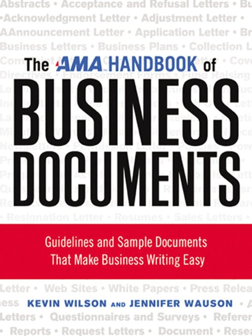 Title details for The AMA Handbook of Business Documents by Kevin Wilson - Wait list